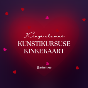 Kunstikursuse kinkekaart. Kingi elamus